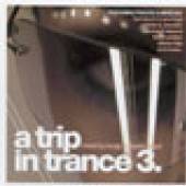 VARIOUS  - CD A TRIP IN TRANCE 3