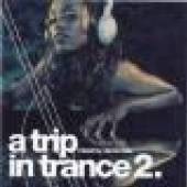  TRIP IN TRANCE 2 -30TR- - suprshop.cz