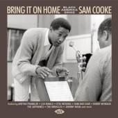  BRING IT ON HOME: BLACK AMERICA SINGS SAM COOKE - suprshop.cz