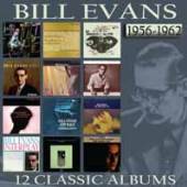 EVANS BILL  - 6xCD 12 CLASSIC ALBUMS: 1956..