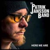 PATRIK JANSSON BAND  - CD HERE WE ARE