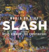 SLASH  - 2xVINYL WORLD ON FIRE [VINYL]