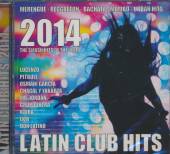 VARIOUS  - CD LATIN CLUB HITS 2014