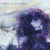 LEWIS & CLARKE  - CD TRIUMVIRATE