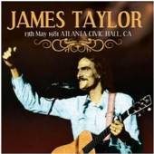 TAYLOR JAMES  - 2xCD 13TH MAY 1981 ATLANTA,..