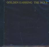 GOLDEN EARRING  - CD HOLE