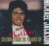 MICHAEL JACKSON  - 3xCD 25 YEARS OF THRILLER