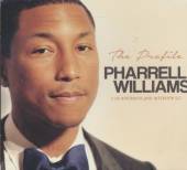 WILLIAMS PHARRELL  - 2xCD PROFILE