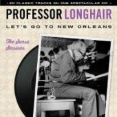 PROFESSOR LONGHAIR  - CD LET'S GO TO NEW ORLEANS