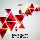 BEATSPY  - CD LITTLE DREAMS