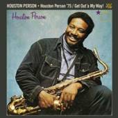 PERSON HOUSTON  - CD HOUSTON PERSON '75/GET OUT'A MY WAY!