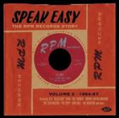  SPEAK EASY: THE RPM RECORDS STORY VOLUME 2 1954-57 - supershop.sk