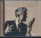 STIGERS CURTIS  - CD HOORAY FOR LOVE