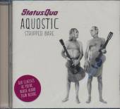 STATUS QUO  - CD AQUOSTIC/STRIPPED BARE