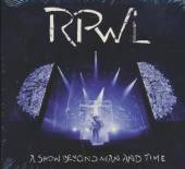 RPWL  - CD A SHOW BEYOND MAN AND TIME