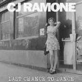 RAMONE CJ  - VINYL LAST CHANCE TO DANCE [VINYL]
