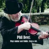 BEER PHIL  - CD PLAYS GUITAR AND FIDDLES