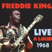 KING FREDDIE  - CD LIVE AND LOUD 1968