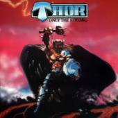 THOR  - VINYL ONLY THE STRONG [VINYL]