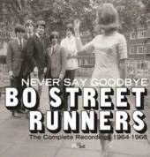 BO STREET RUNNERS  - CD NEVER SAY GOODBYE