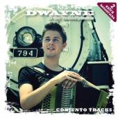 DWAYNE & THE TEXMEXPLOSIO  - CD CONJUNTO TRACKS +2
