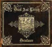 DEAD AND LIVING  - CD DECADANCE