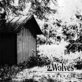 2 WOLVES  - CD SHELTER