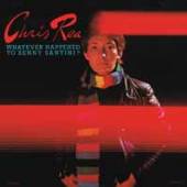 CHRIS REA  - CD WHATEVER HAPPENED TO BENNY SANTINI?