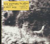 MATTERS SYD  - CD GHOST DAYS [DIGI]