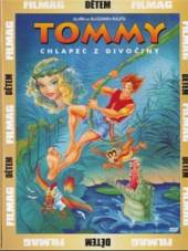  Tommy - Chlapec z divočiny (Tommy - Lost in the Jungle) - supershop.sk
