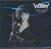 VICTORY  - CD DON'T GET MAD... GET EVEN