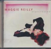 REILLY MAGGIE  - CD STAR CROSSED