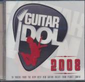 VARIOUS  - CD GUITAR IDOL 2008
