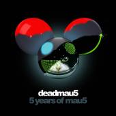 DEADMAU5  - 2xCD 5 YEARS OF MAU5