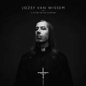 WISSEM JOZEF VAN  - CD IT IS TIME FOR YOU TO..