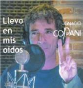 COPANI IGNACIO  - CD LLEVO EN MIS OIDOS