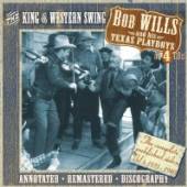 WILLS BOB & TEXAS PLAYBO  - 4xCD KING OF WESTERN SWING