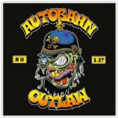 AUTOBAHN OUTLAW  - CD ARE YOU ONE TOO