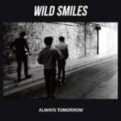 WILD SMILES  - VINYL ALWAYS TOMORROW LP [VINYL]