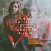 BURROWS ANDY  - CD FALL TOGETHER AGAIN