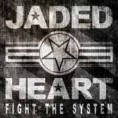 JADED HEART  - CD FIGHT THE SYSTEM -SPEC-