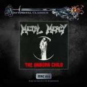 METAL MERCY  - CD THE UNBORN CHILD