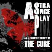 CURE.=TRIB=  - 2xCD STRANGE PLAY-AN ALFA..