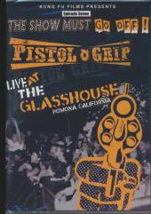 PISTOL GRIP  - DVD LIVE AT THE GLASSHOUSE