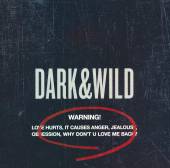 BTS  - CD DARK & WILD /VOL.1/