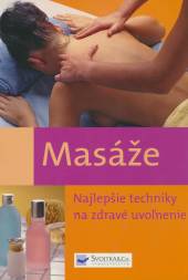  Masáže - Najlepšie techniky na uvoľnenie - supershop.sk