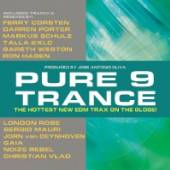  PURE TRANCE 9 (THE HOTTEST NEW EDM TRAX - supershop.sk