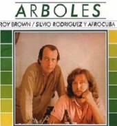 BROWN ROY/SILVIO RODRIGU  - CD ARBOLES