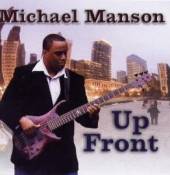 MANSON MICHAEL  - CD UP FRONT