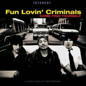 FUN LOVIN' CRIMINALS  - VINYL COME FIND YOURSELF -HQ- [VINYL]